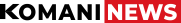 Komani News